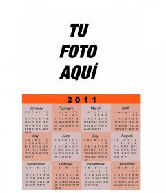 Calendario para este año 2011. En inglés y tonos color naranja. Caracteres en negro. Puedes personalizar la composición con tu foto o imagen favorita.