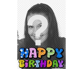 fotomontaje postal cumpleanos texto happy birthday animado