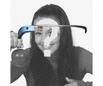 fotomontaje llevaras puesta gafas google glass