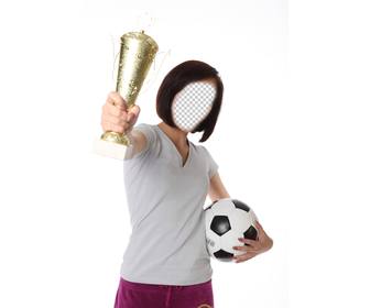 fotomontaje chica futbolista sujetando un trofeo un balon