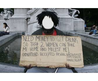 fotomontaje un vagabundo pancarta pidiendo dinero