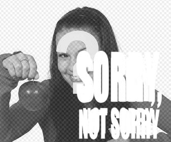 frase sorry not sorry imagenes un sticker online