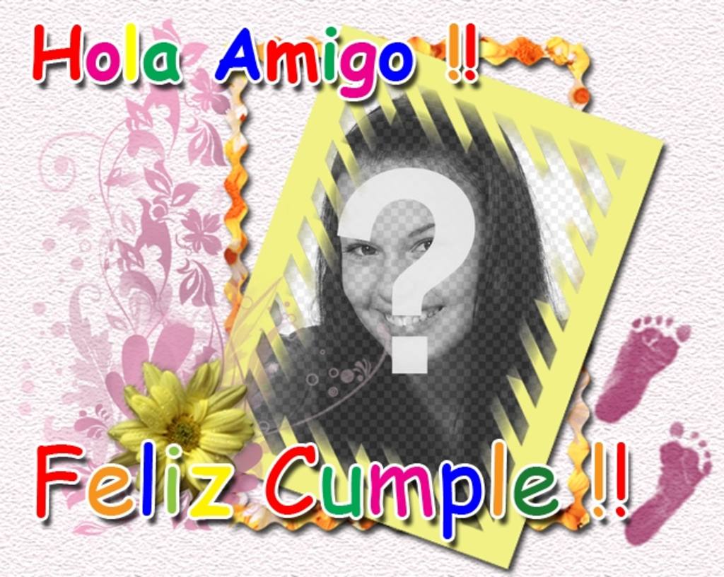 Tarjeta de cumpleaños con el texto en colores Hola Amigo Feliz cumple. Ideal para felicitar cumpleaños a..