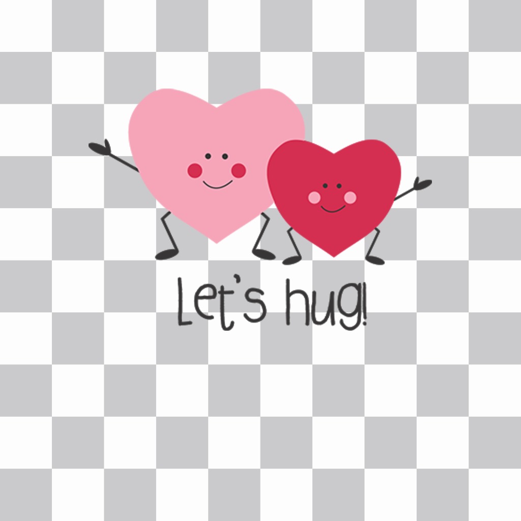 Efecto de dos corazones felices con la frase LET‘S HUG para pegar en tus fotos ..