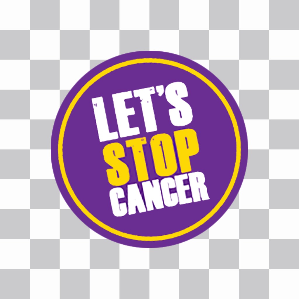 Calcomania con la frase LETs STOP CANCER para pegar en tus fotos online ..