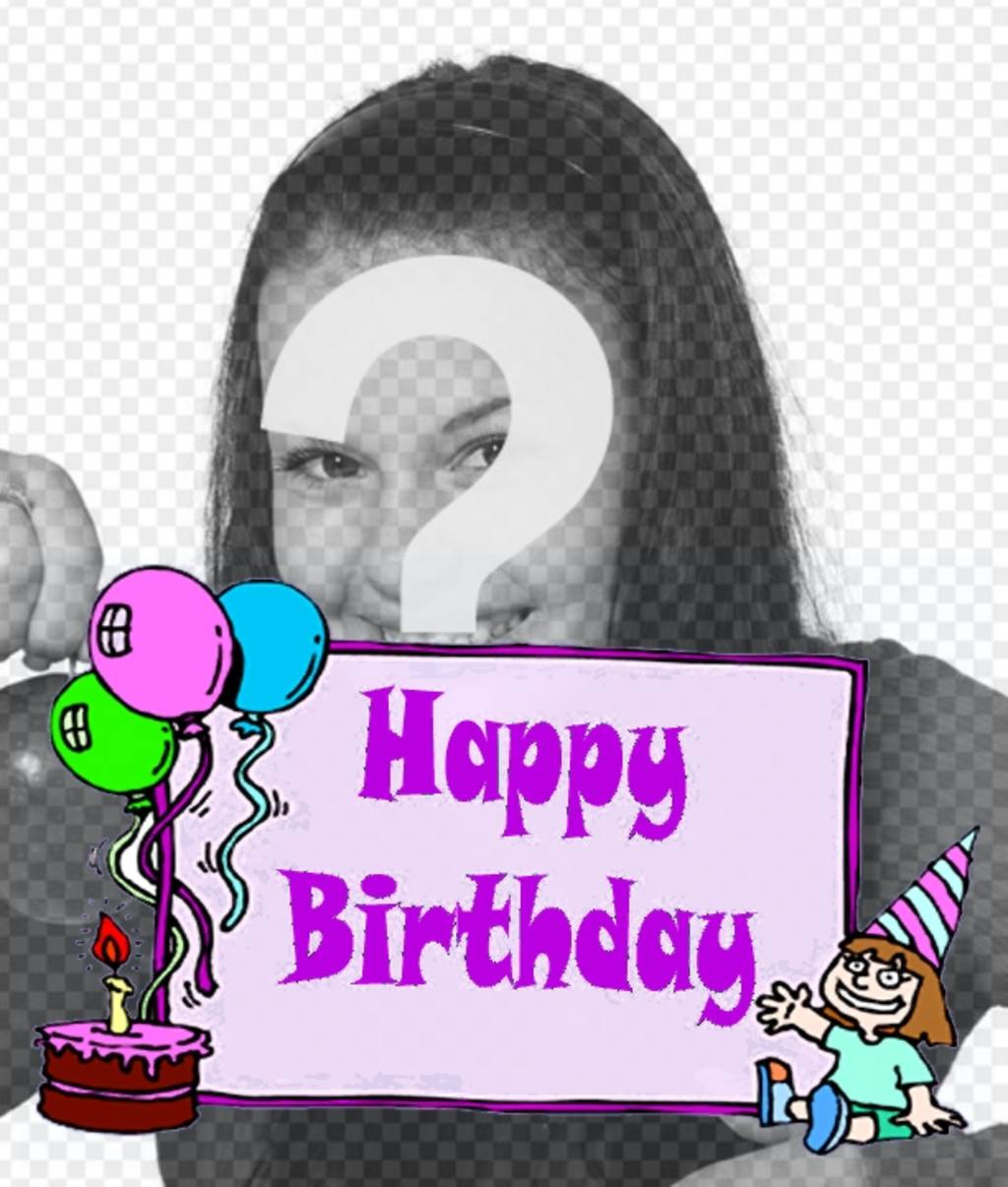 Postal de cumpleaños para niña con el texto *HAPPY BIRTHDAY* y un pastel con globos. Para hacer con tu..