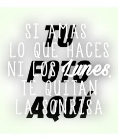 Foto efecto para agregar una frase motivadora de los lunes en tus fotos 