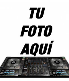 Fotomontaje para poner tu foto con una mesa de mezcla de DJ - Fotoefectos