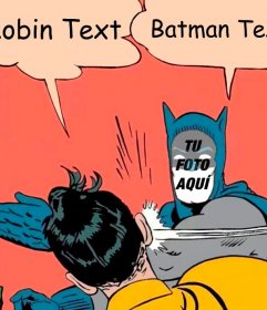 Fotomontaje editable del meme de Batman y Robin para tu foto y escribir -  Fotoefectos