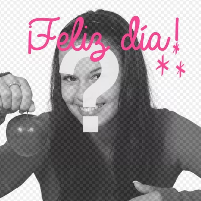 Crea un collage con tu foto y un texto rosa encima, que desea un feliz día online y