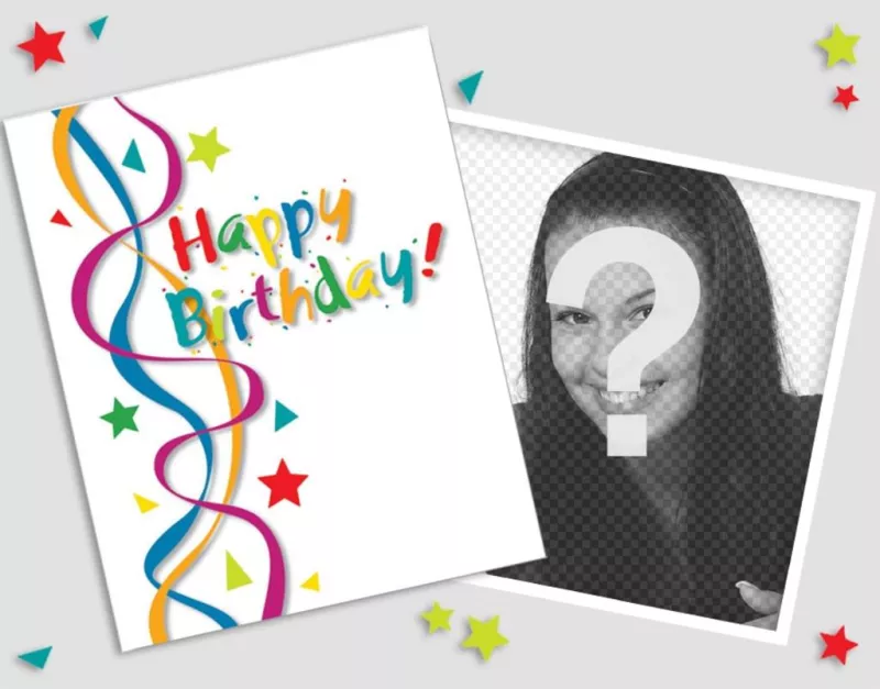 Felicitación de cumpleaños para editar con una foto y decorarla con muchos colores ..