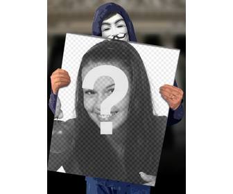 fotomontaje poner foto un cartel sujeta anonymous