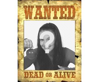 cartel -wanted dead or alive- poner fotos criminales