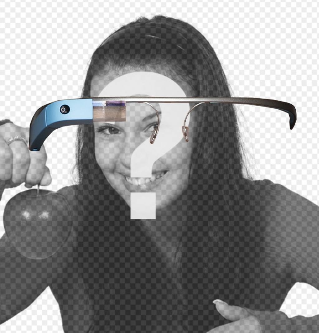 Fotomontaje como si llevaras puesta unas gafas Google Glass. ..