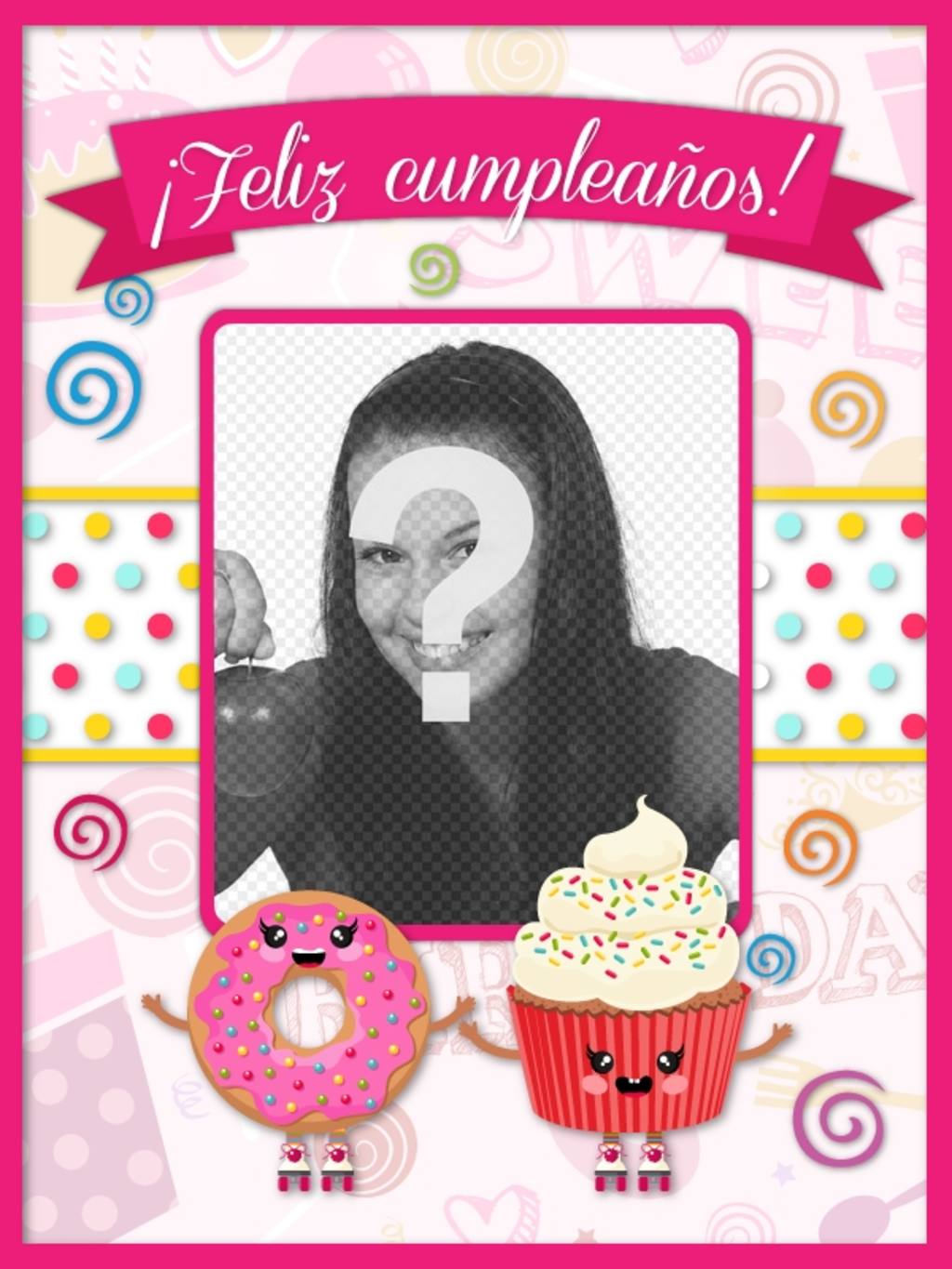 Tarjeta de cumpleaños rosa con un donuts y un pastelito dibujados con un hueco donde poner una..
