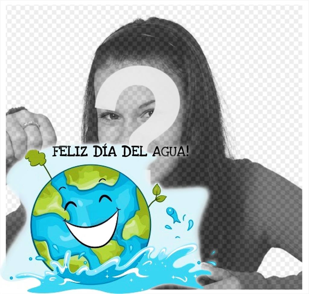 Celebra el Día del Agua con este efecto para subir tu foto ..