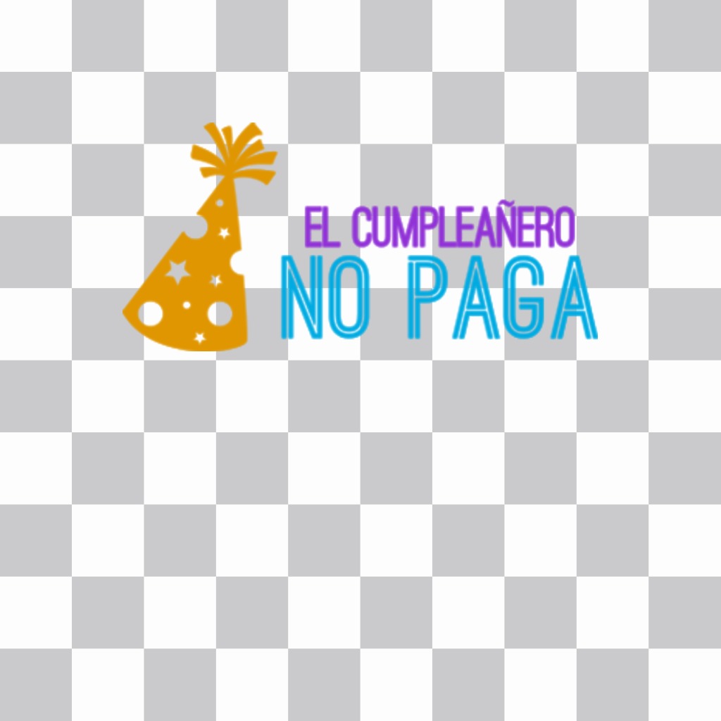 Divertido sticker con la frase EL CUMPLEAÑERO NO PAGA para pegar en tus fotos ..